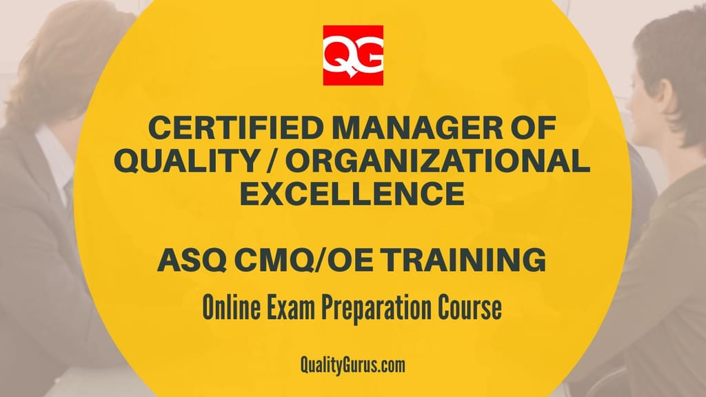 ASQ® CMQ/OE How to Pass Your Certified Manager of Quality / Organizational