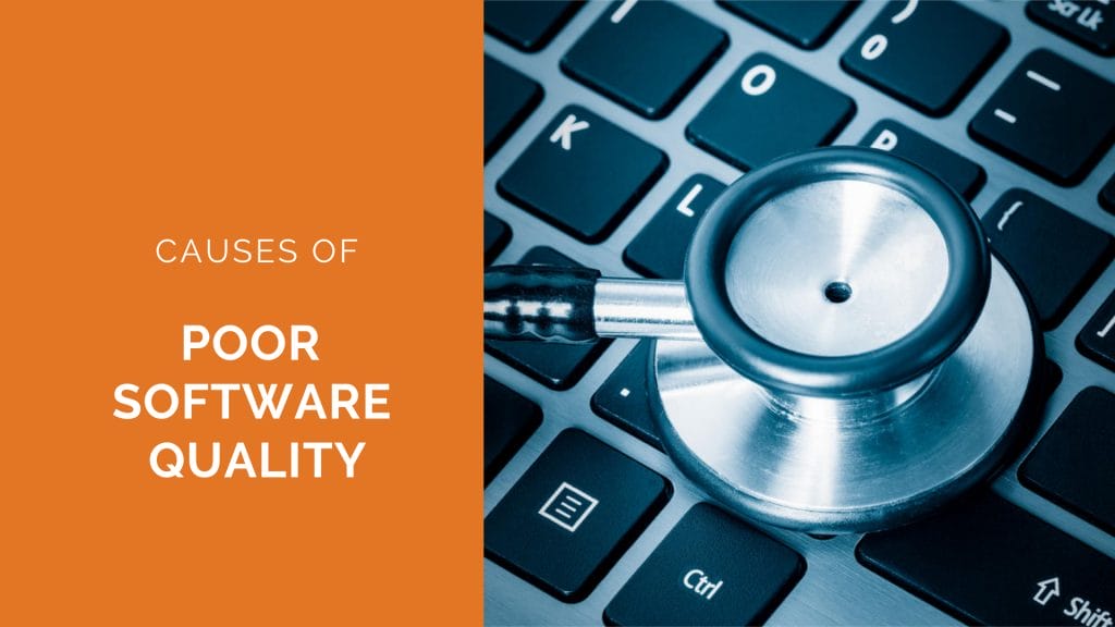 causes-of-poor-software-quality-quality-gurus