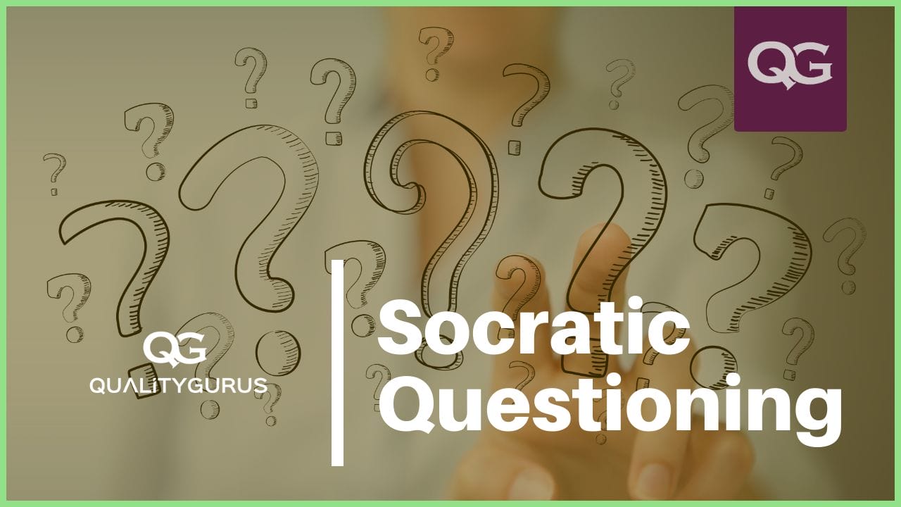 Socratic Questioning | Quality Gurus