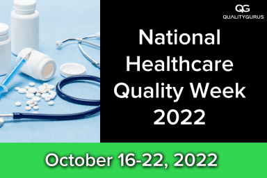 National Healthcare Quality Week 2022 Oct 16 to 22 Quality Gurus