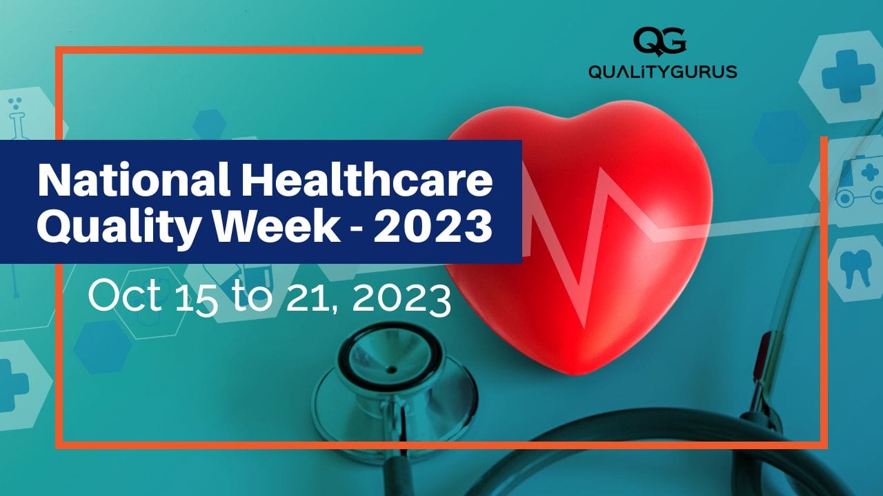 National Healthcare Quality Week 2023 Oct 15 to 21 Quality Gurus