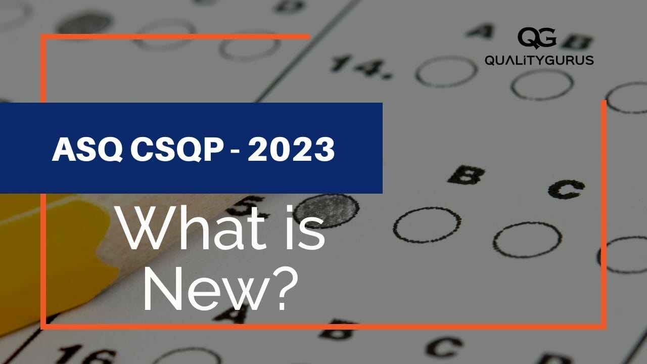 ASQ® CSQP Body of Knowledge 2023 – What is New?