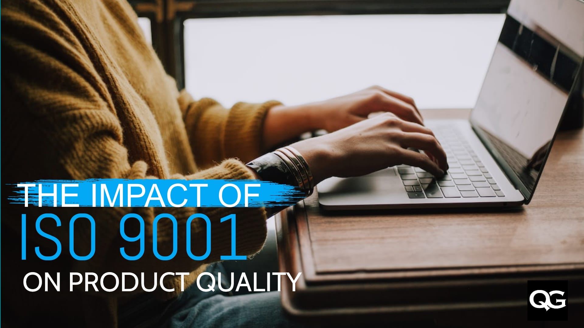 The Impact of ISO 9001 on Product Quality