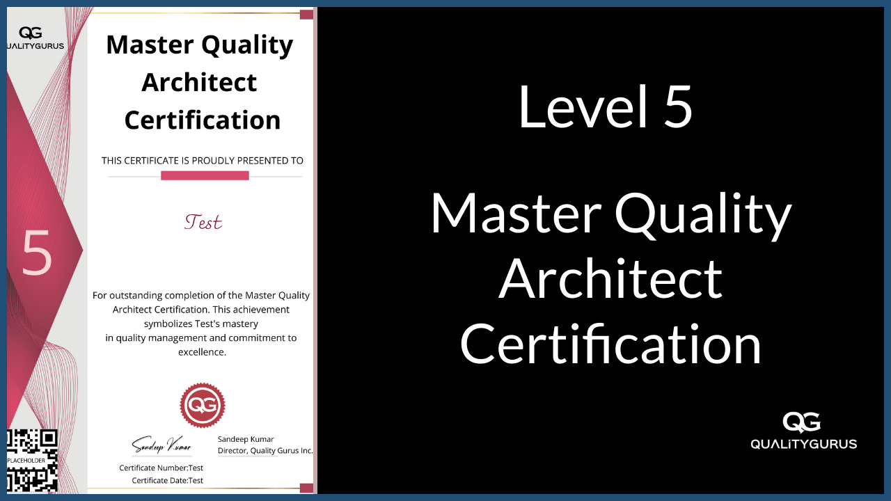 Master Quality Architect Certification – Level 5